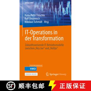 【3-4周达】IT-Operations in der Transformation: Zukunftsweisende IT-Betriebsmodelle zwischen „Hey Jo... [9783658373238]