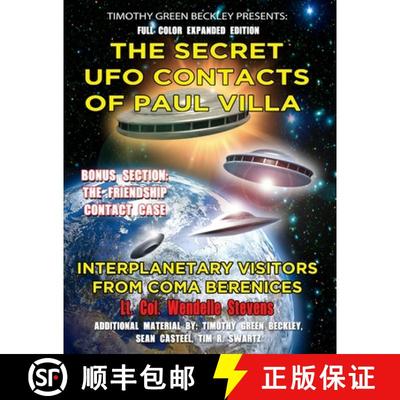 【4周达】The Secret UFO Contacts of Paul Villa: Interplanetary Visitors From Coma Berenices [9781606119983]