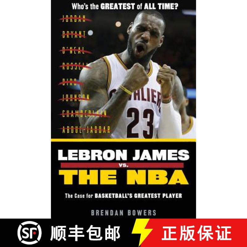 预订 Lebron James vs. the NBA: The Case for the Nba's Greatest Player [9781629374406]