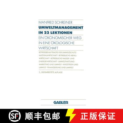 【3-4周达】Umweltmanagement in 22 Lektionen : Ein Ökonomischer Weg in eine Ökologische Wirtschaft (... [9783409233460]