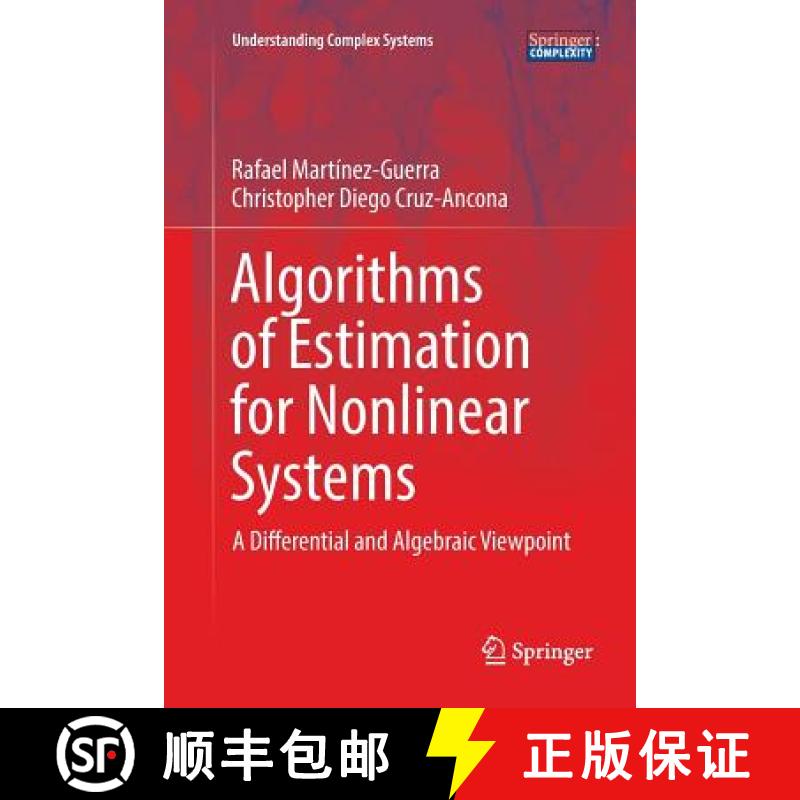 【4周达】Algorithms of Estimation for Nonlinear Systems : A Differential and Algebraic Viewpoint [9783319850467]