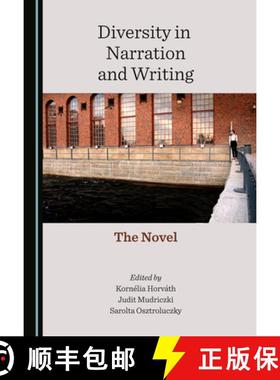 预订 Diversity in Narration and Writing: The Novel [9781527577169]
