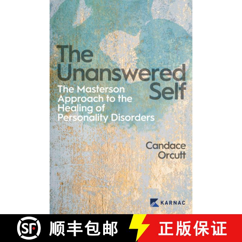 【2-3周达】The Unanswered Self: The Masterson Approach to the Healing of Personality Disorder [9781913494322]