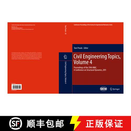 【3-4周达】Civil Engineering Topics, Volume 4 : Proceedings of the 29th IMAC, A Conference on Structu... [9781461428350]