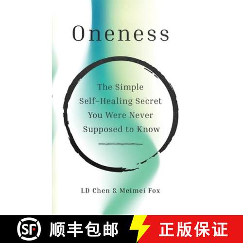 【3-4周达】Oneness: The Simple Self-Healing Secret You Were Never Supposed to Know [9798999087102]