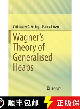 【3-4周达】Wagner’s Theory of Generalised Heaps (Softcover reprint of the original 1st ed. 2017) (So... [9783319875972]