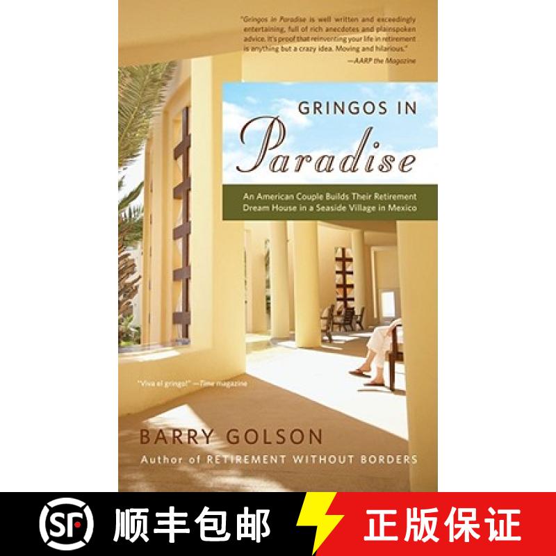 【3-4周达】Gringos in Paradise: An American Couple Builds Their Retirement Dream House in a Seaside V... [9780743276368]
