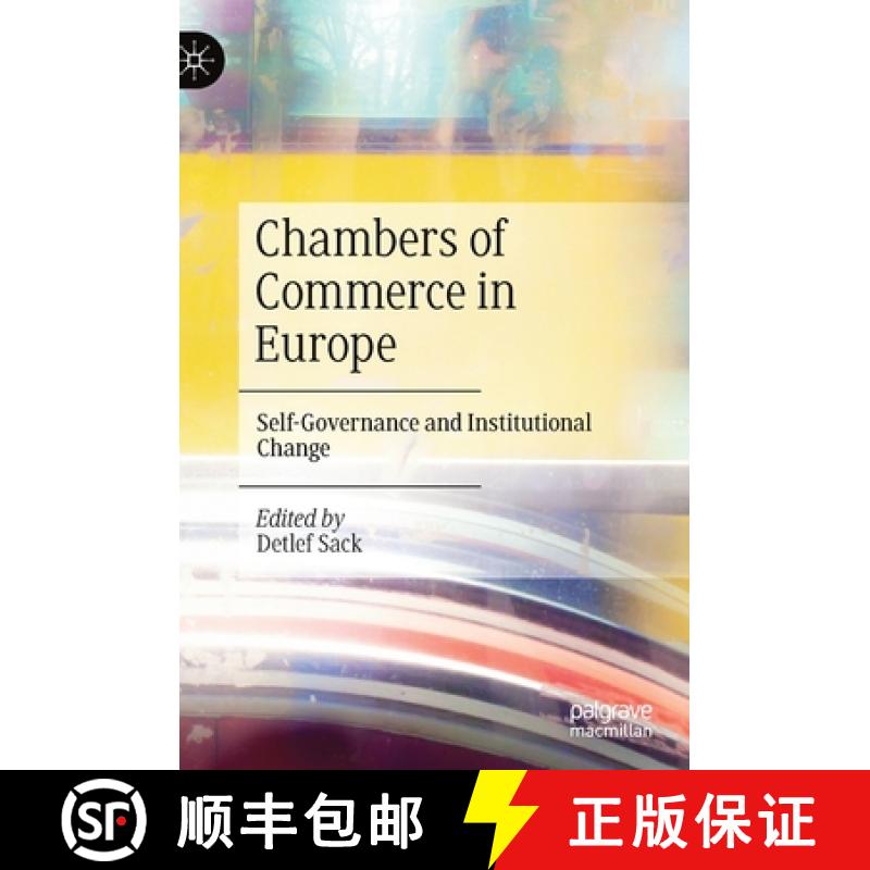 【3-4周达】Chambers of Commerce in Europe : Self-Governance and Institutional Change [9783030626990]