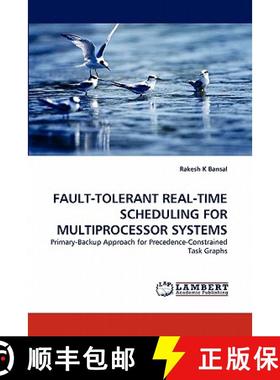 预订 Fault-Tolerant Real-Time Scheduling for Multiprocessor Systems [9783843388740]