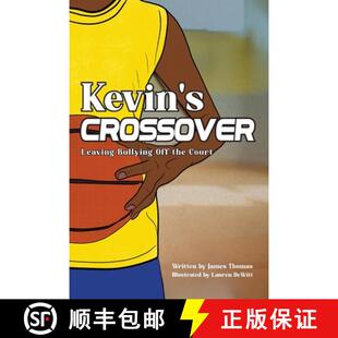 【3-4周达】Kevin's Crossover: Leaving Bullying Off the Court [9798218281618]