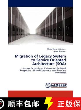 预订 Migration of Legacy System to Service Oriented Architecture (Soa) [9783847335337]