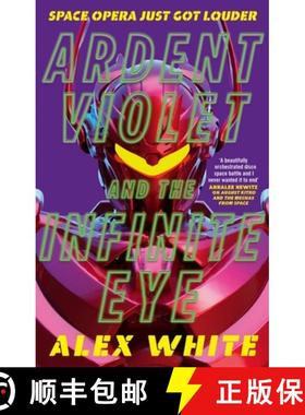 【3-4周达】Ardent Violet and the Infinite Eye : Starmetal Symphony, Book 2 [9780356518619]