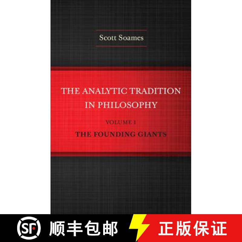 【3-4周达】Analytic Tradition in Philosophy, Volume 1: The Founding Giants - The Analytic Tradition i... [9780691160023]