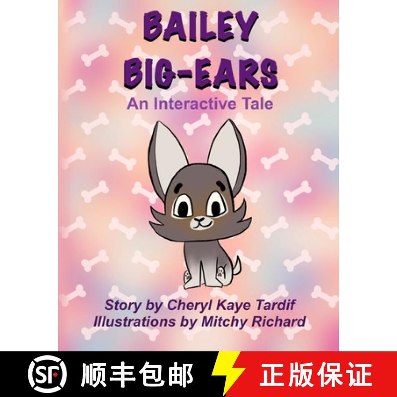 【2-3周达】Bailey Big-Ears: An Interactive Tale [9781772234060]