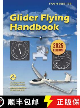 【3-4周达】Glider Flying Handbook (2025): FAA-H-8083-13B [9781510784413]