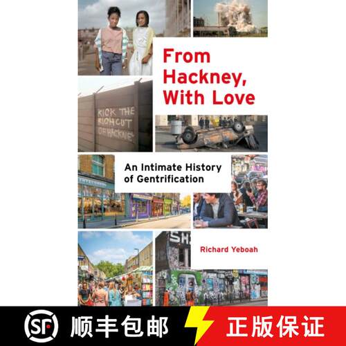【3-4周达】精装 From Hackney, With Love: An Intimate History of Gentrification [9781785909290]