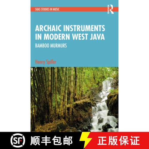 【3-4周达】精装 Archaic Bamboo Instruments in Modern West Java, Indonesia: Bamboo Murmurs [9781032299341]