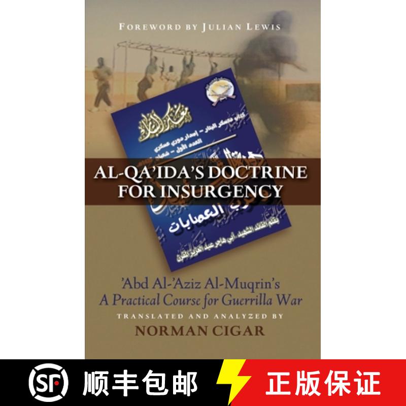 【3-4周达】Al-Qa'ida's Doctrine for Insurgency: Abd al-Aziz al-Muqrin's A Practical Course for Guerri... [9781597972529]