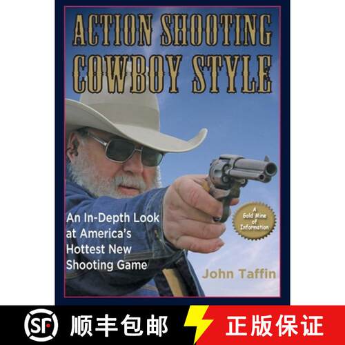 【3-4周达】Action Shooting: Cowboy Style : An In-Depth Look at America's Hottest New Shooting Game [9781648370113]