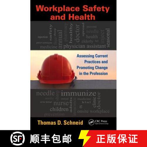 【3-4周达】Workplace Safety and Health : Assessing Current Practices and Promoting Change in the Prof... [9781439874103]