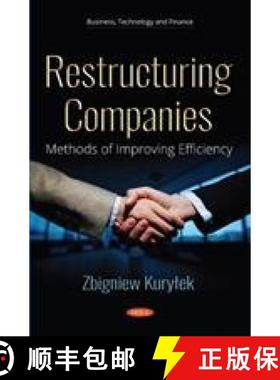 【3-4周达】Restructuring Companies: Methods of Improving Efficiency [9781536138115]