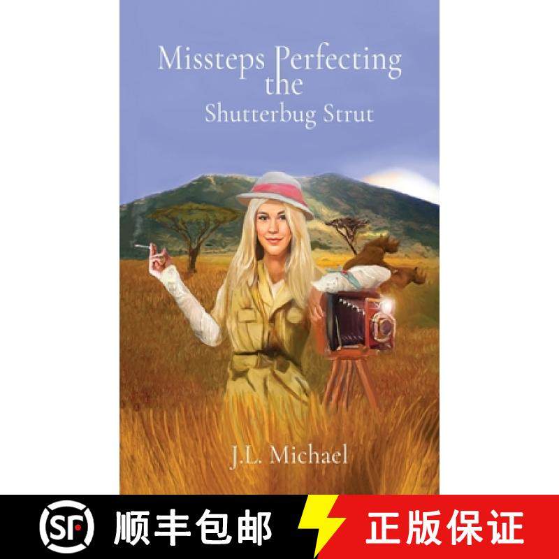 预订 Missteps Perfecting the Shutterbug Strut [9798986390123]