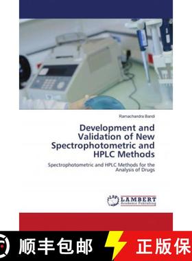 预订 Development and Validation of New Spectrophotometric and HPLC Methods [9786202920285]