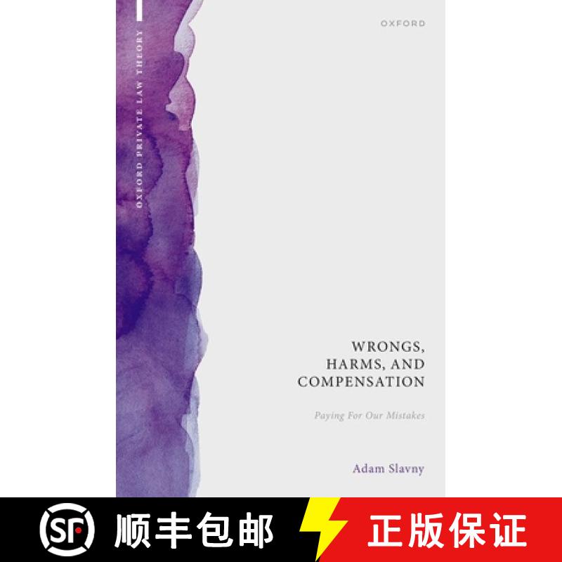 【3-4周达】Wrongs, Harms, and Compensation: Paying for Our Mistakes [9780192864567]