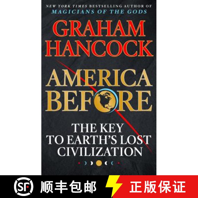【3-4周达】America Before: The Key to Earth's Lost Civilization [9781250153739]