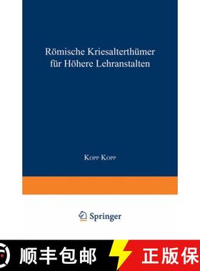 【3-4周达】Römische Literaturgeschichte und Alterthümer, für höhere Lehranstalten [9783642984839]