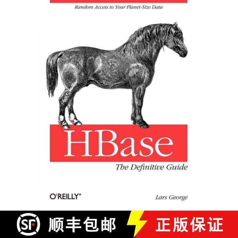 预订 Hbase: The Definitive Guide: Random Access to Your Planet-Size Data [9781449396107]
