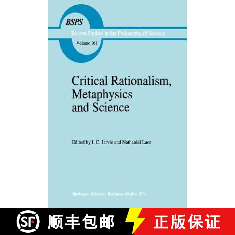 【3-4周达】Critical Rationalism, Metaphysics and Science : Essays for Joseph Agassi Volume I [9789401042116]