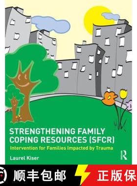 【3-4周达】Strengthening Family Coping Resources : Intervention for Families Impacted by Trauma [9780415729536]