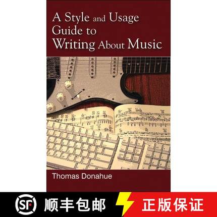 【3-4周达】A Style and Usage Guide to Writing About Music [9780810874312]