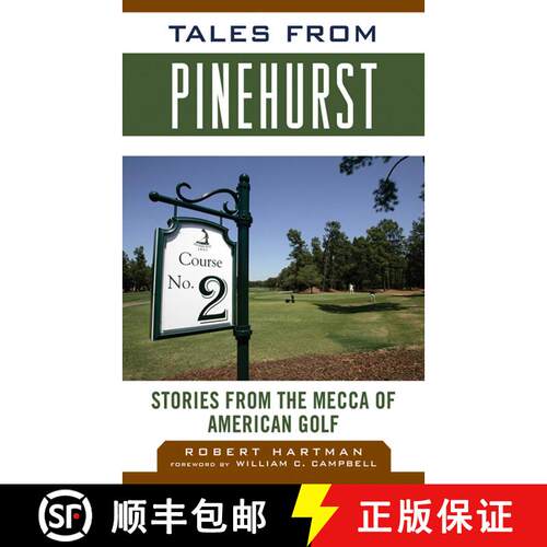 【3-4周达】精装 Tales from Pinehurst: Stories from the Mecca of American Golf [9781613210437]