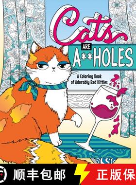 【3-4周达】Cats Are A**holes: A Coloring Book of Adorably Bad Kitties [9781250281777]