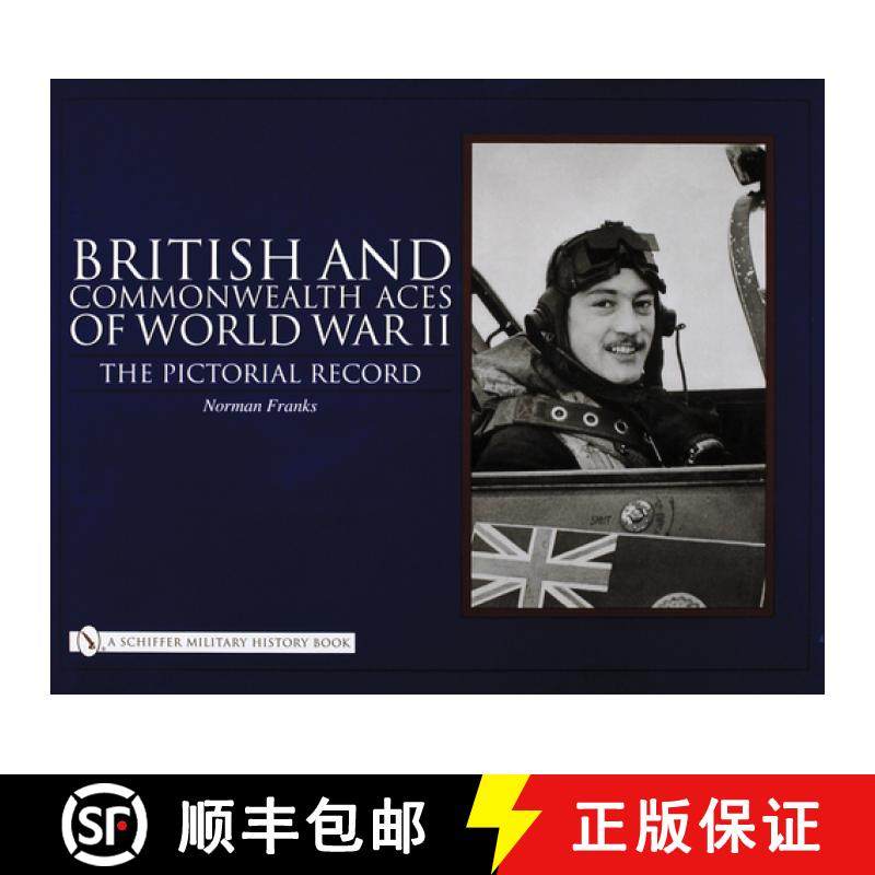 【3-4周达】British and Commonwealth Aces of World War II: The Pictorial Record: The Pictorial Record [9780764325250]