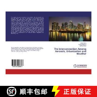 预订 The Interconnection among Aerosols, Urbanization and Weather [9783330026537]