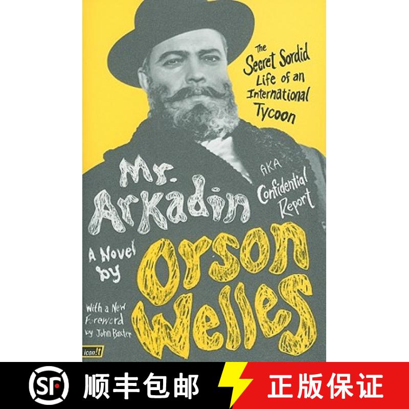 【3-4周达】Mr. Arkadin: Aka Confidential Report: The Secret Sordid Life of an International Tycoon [9780061689031]