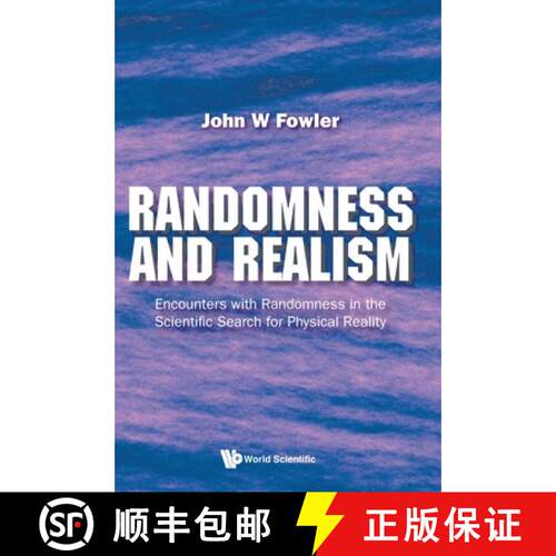 预订 精装 Randomness And Realism: Encounters With Randomness In The Scientific Search For Physical Re... [9789811243455]