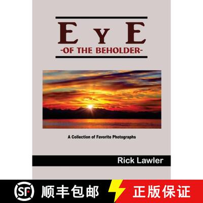【3-4周达】Eye of the Beholder: A Collection of Favorite Photographs [9781930322240]