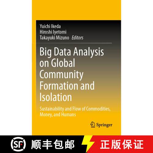 【3-4周达】Big Data Analysis on Global Community Formation and Isolation : Sustainability and Flow of... [9789811549465]