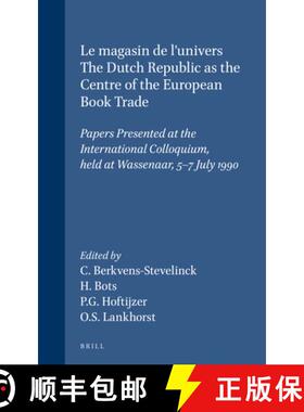 预订 Le Magasin de l'Univers - The Dutch Republic as the Centre of the European Book Trade: Papers Pr... [9789004094932]