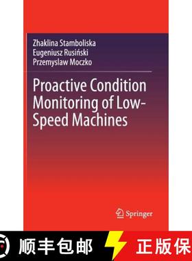 【3-4周达】Proactive Condition Monitoring of Low-Speed Machines [9783319104935]