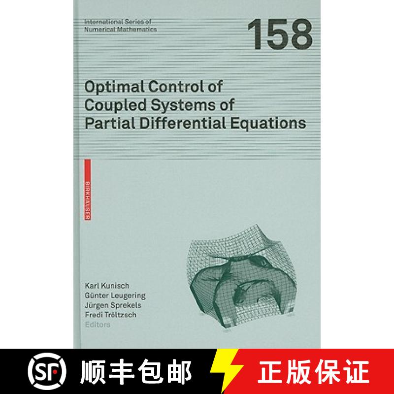 【3-4周达】Optimal Control of Coupled Systems of Partial Differential Equations [9783764389222]