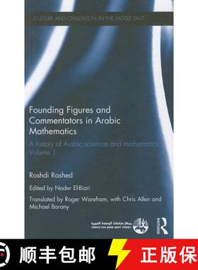 【3-4周达】精装 Founding Figures and Commentators in Arabic Mathematics : A History of Arabic Science... [9780415582179]