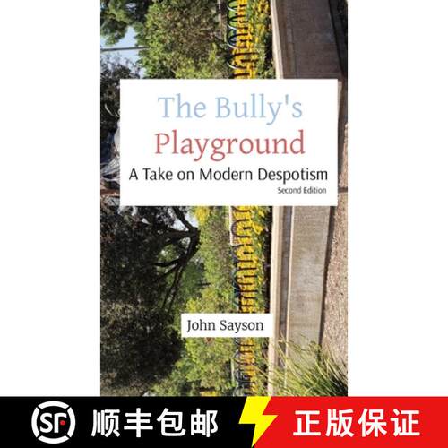 【3-4周达】The Bully's Playground: A Take on Modern Despotism [9781087979311]