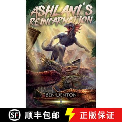【3-4周达】Ashlani's Reincarnation: A Monster Evolution LitRPG [9798889930839]