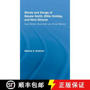 【3-4周达】Words and Songs of Bessie Smith, Billie Holiday, and Nina Simone : Sound Motion, Blues Spi... [9780415980296]