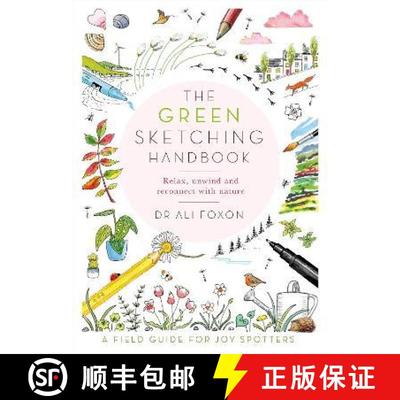 【3-4周达】The Green Sketching Handbook : Relax, Unwind and Reconnect with Nature [9781529070309]